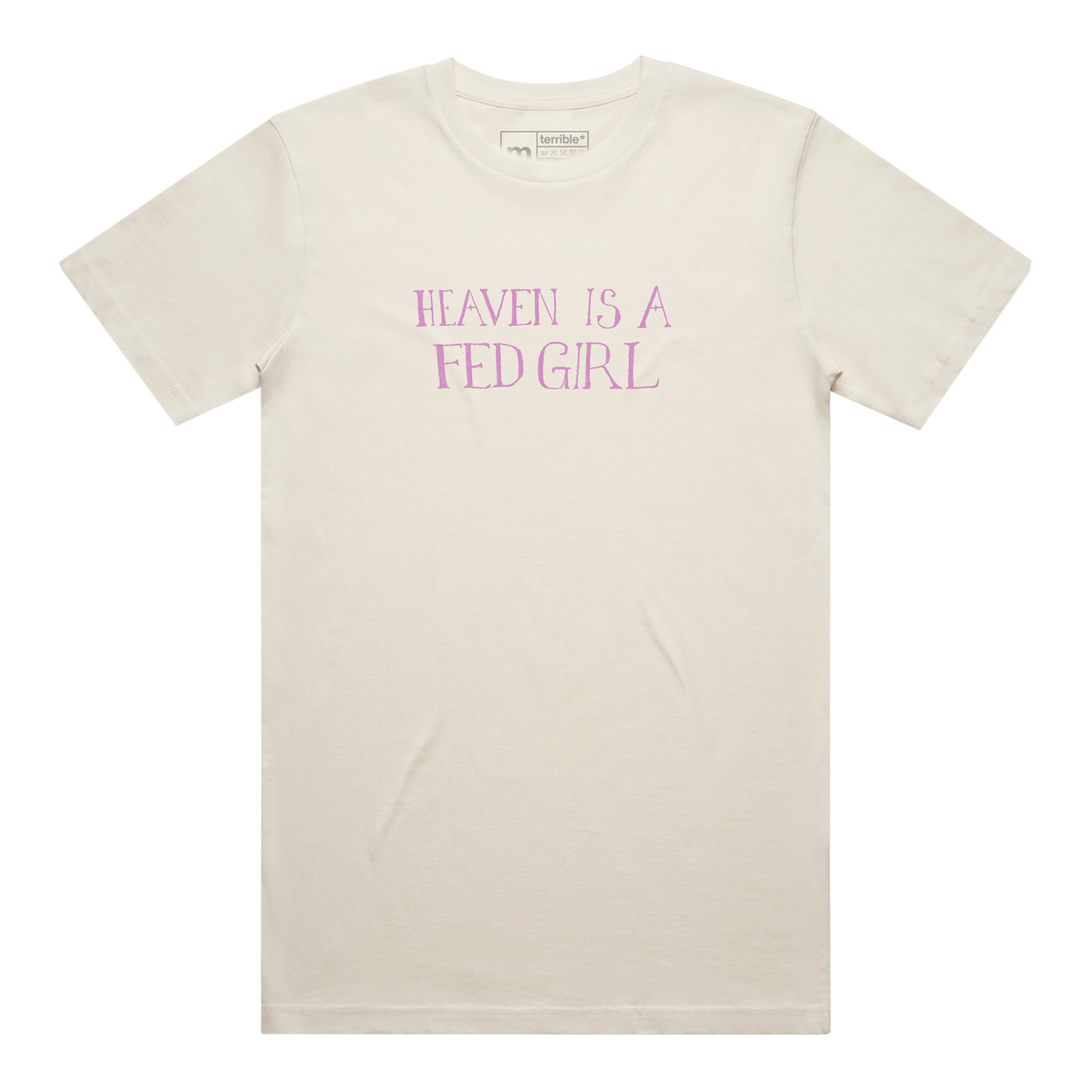 Heaven is a Fed Girl Tee